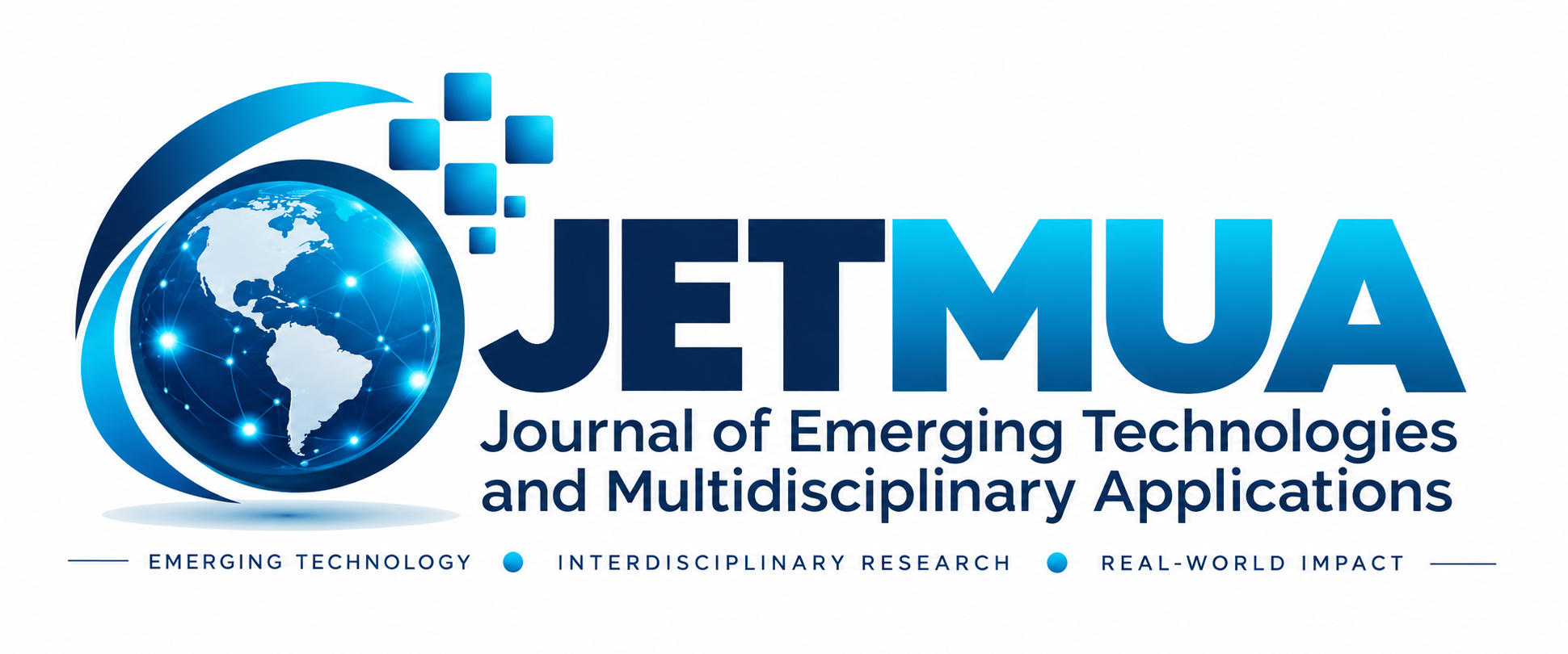 JETMUA – Journal of Emerging Technologies and Multidisciplinary Applications